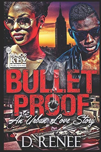 Bulletproof An Urban Love Story