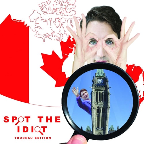 Spot The Idiot Trudeau Edition