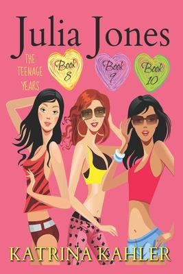 Julia Jones - The Teenage Years Books 8, 9 &10