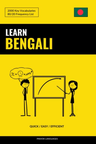 Learn Bengali - Quick / Easy / Efficient 2000 Key Vocabularies