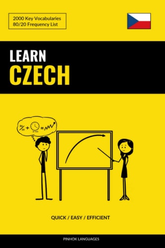 Learn Czech - Quick / Easy / Efficient 2000 Key Vocabularies