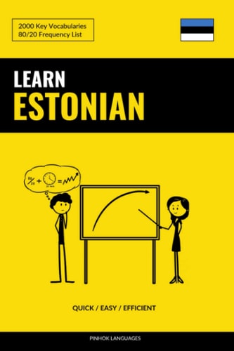 Learn Estonian - Quick / Easy / Efficient 2000 Key Vocabularies