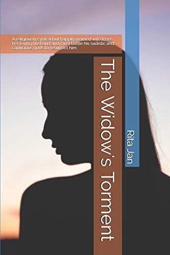The Widow's Torment A Widow Embarks on an Epic Journey to Resurrect Her Dead Husband But Is Thwarted at Every Turn by the Gods Who Can Resurrect Him