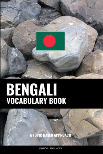 Bengali Vocabulary Book A Topic Based Approach