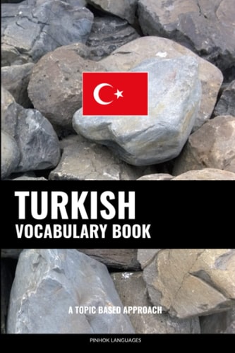 Turkish Vocabulary Book A Topic Based Approach