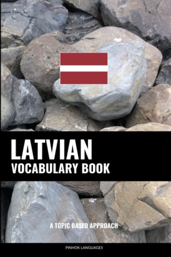 Latvian Vocabulary Book A Topic Based Approach