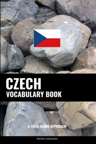 Czech Vocabulary Book A Topic Based Approach