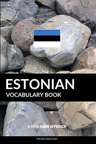 Estonian Vocabulary Book A Topic Based Approach