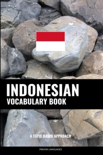 Indonesian Vocabulary Book A Topic Based Approach