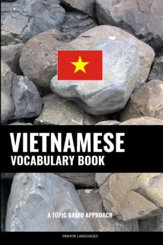 Vietnamese Vocabulary Book A Topic Based Approach