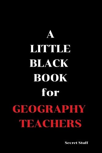 A Little Black Book For Geography Teachers