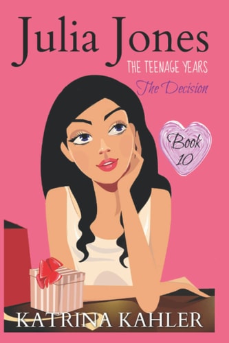 Julia Jones - The Teenage Years Book 10: The Decision