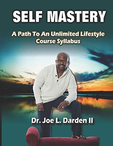 Self Mastery A Path to an Unlimited Lifestyle Course Syllabus