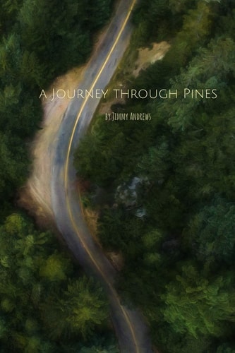 A Journey Through Pines