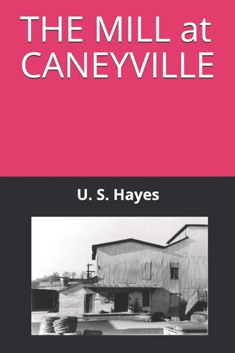 THE MILL at CANEYVILLE