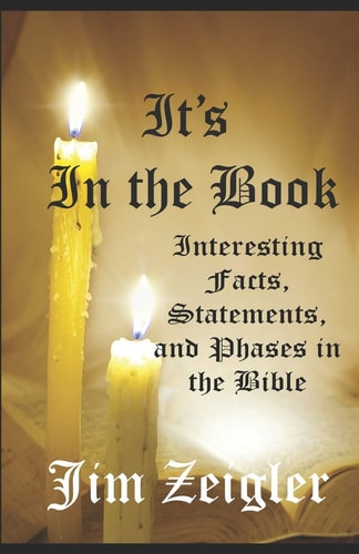 It's in the Book Interesting Things Found in the Bible