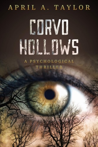Corvo Hollows A Psychological Thriller