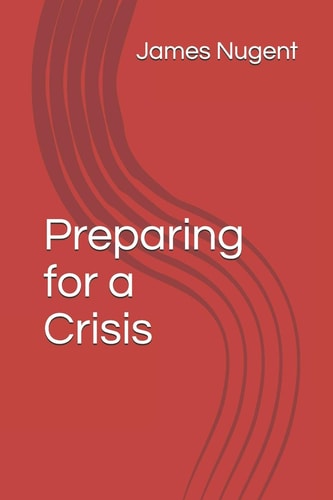 Preparing for a Crisis