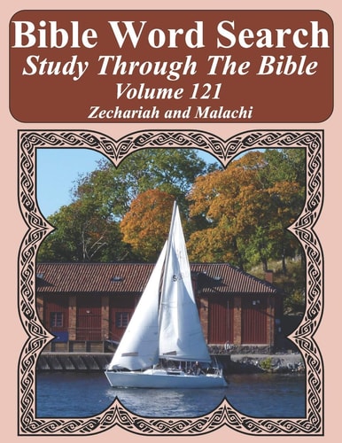 Bible Word Search Study Through The Bible Volume 121 Zechariah and Malachi
