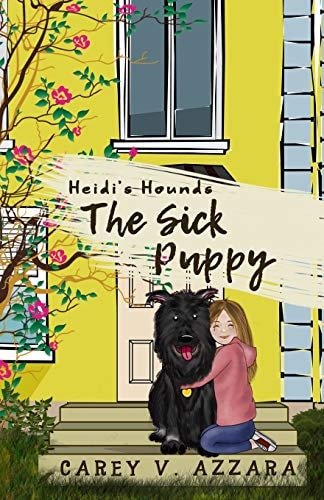Heidi's Hounds Book 1: The Sick Puppy