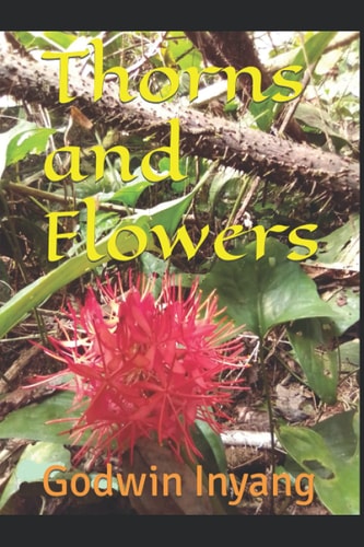 Thorns and Flowers