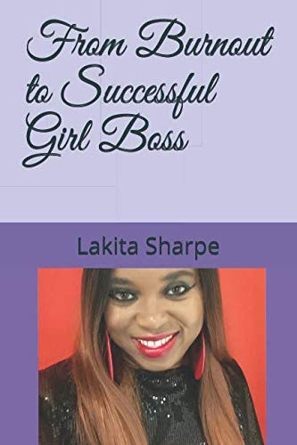 From Burnout to Successful Girl Boss