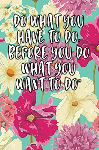 Do What You Have to Do, Before You Do What You Want to Do Keto Diet Diary