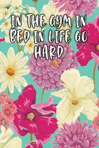 In the Gym in Bed in Life Go Hard Keto Diet Diary
