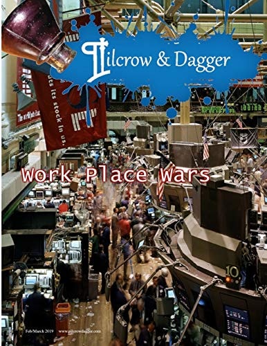 Pilcrow & Dagger February/March 2019 Issue - Work Place Wars