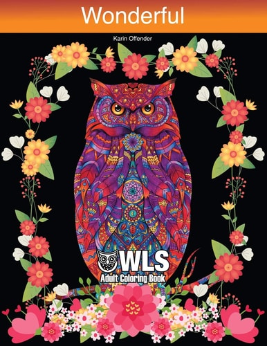 Wonderful Owls Adults Coloring Book Creative Stress Relieving Perfect Drawings Designs