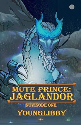 Mute Prince: Jaglandor Novisode 1