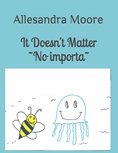 It Doesn't Matter No Importa