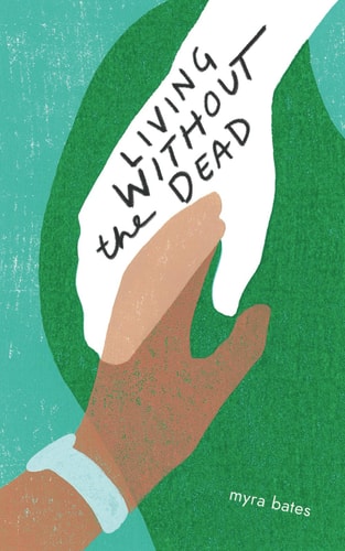 Living Without the Dead