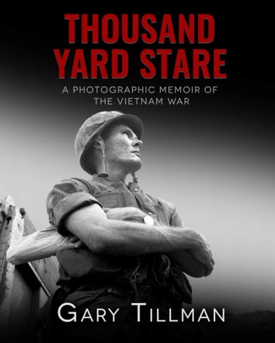 Thousand Yard Stare A Photographic Memoir of the Vietnam War