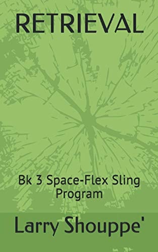 Retrieval Book 3 Space-Flex Sling Program