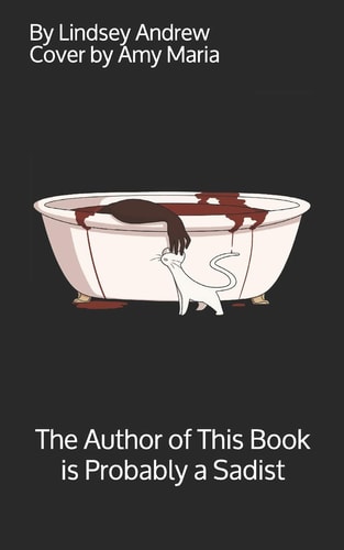 The Author of This Book Is Probably a Sadist