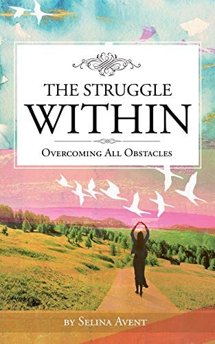 The Struggle Within Overcoming All Obstacles
