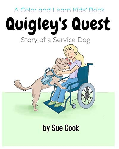 Quigley's Quest Story of a Service Dog