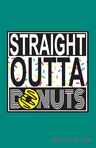 Straight Outta Donuts Sheet Music