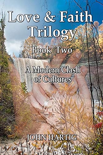Love and Faith Book Two: Modern Clashes of Cultures Murder Mystery at Ball's Falls