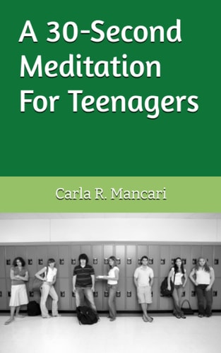 A 30-Second Meditation For Teenagers