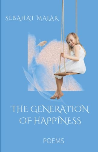 The Generation of Happiness Poems