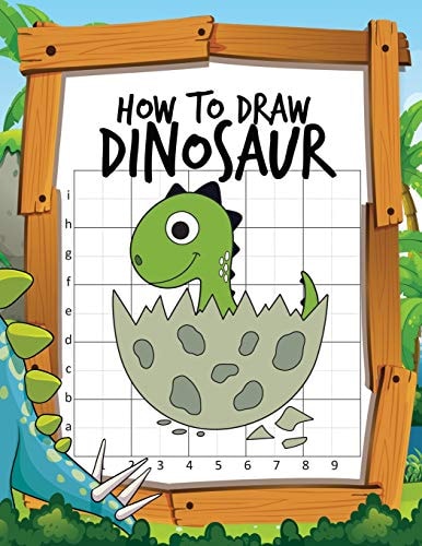 How to Draw Dinosaur Learn to Draw Easy Various Dinosaurs with the Grid Copy Method Activity Book for Kids to Drawing Lessons
