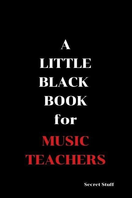 A Little Black Book: For Music Teachers