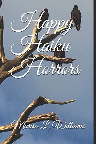 Happy Haiku Horrors