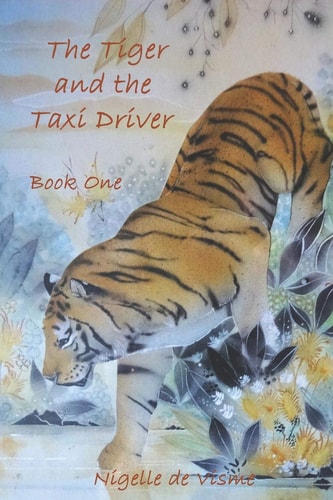 The Tiger and the Taxi Driver Book One