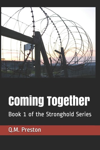 Coming Together Book 1 of the Stronghold Series