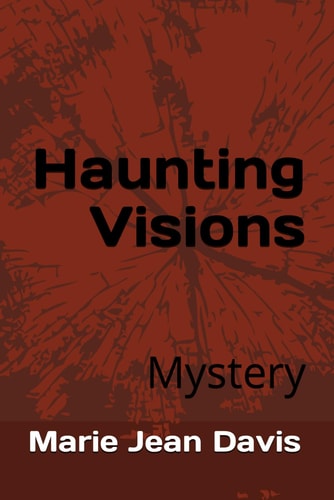 Haunting Visions Mystery
