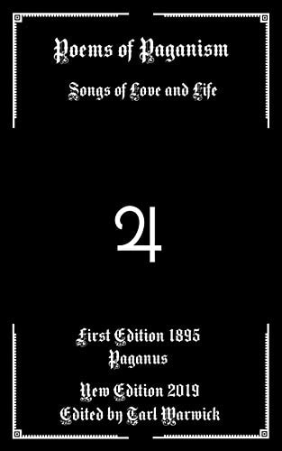 Poems of Paganism Songs of Love and Life