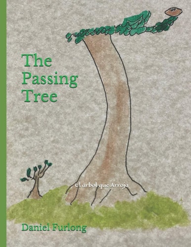 The Passing Tree El Árbol Que Arroja